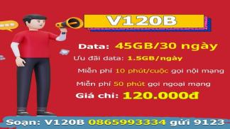 Gói V120B Viettel 120k/ tháng có 45Gb + Gọi miễn phí 2023