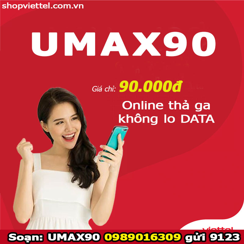 Đăng ký gói UMAX90 Viettel không giới hạn data tốc độ cao với giá 90k/tháng