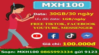 Gói MXH100 viettel 100k/30 ngày 30Gb + Không giới hạn data Tiktok, Youtube, Facebook