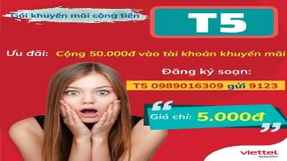 Đăng ký gói T5 Viettel nhận ngay 50.000 đồng miễn phí