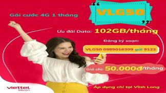 Đăng ký gói VLG50 - ưu đãi 102GB/ tháng tại Vĩnh Long