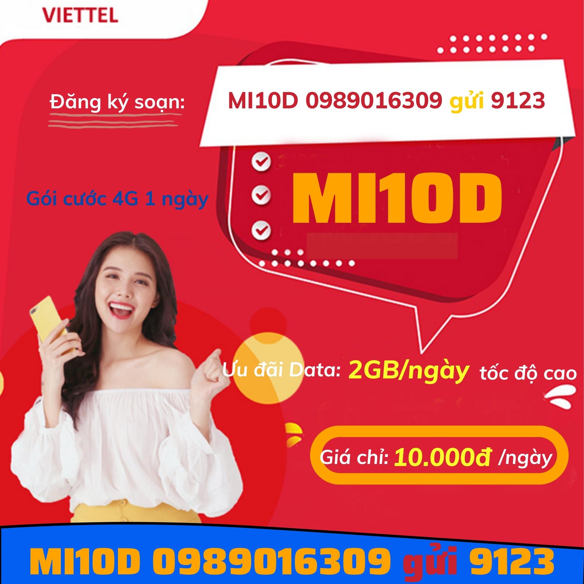 Mách Bạn Đăng Ký Gói Cước Mi10D Nhận Ngay Ưu Đãi 2Gb/ Ngày